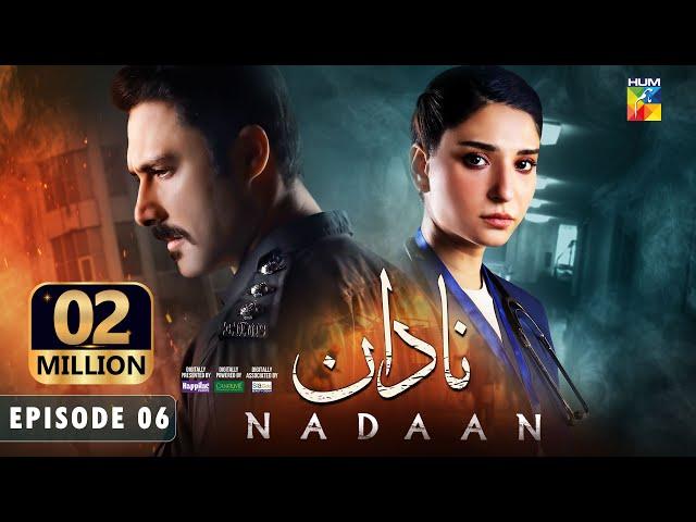 Nadaan - Ep 06 [CC] - 09 Nov 24 [ Ramsha Khan ] Spons Happilac Paints, CanOlive & SIA BEAUTY CREAM