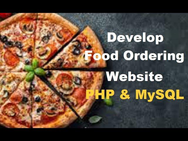 Make Online Food Ordering Website [ PHP, MySQL ] | PHP projects