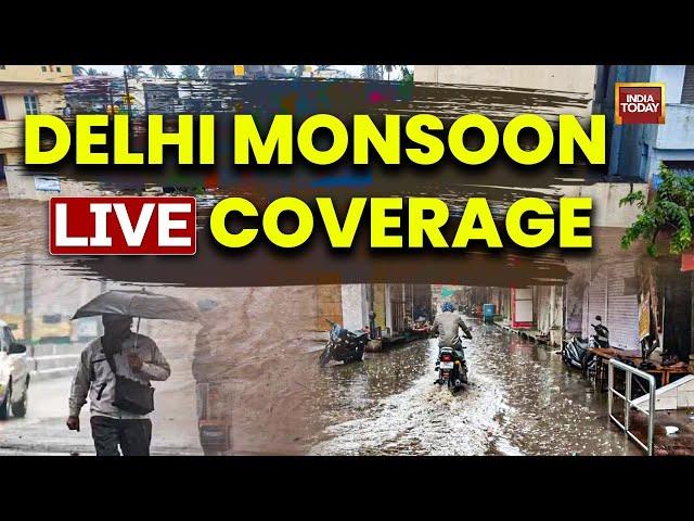 Delhi Floods LIVE Coverage | Monsoon Causes Havoc In Delhi | Delhi NCR Flooded After Rains LIVE