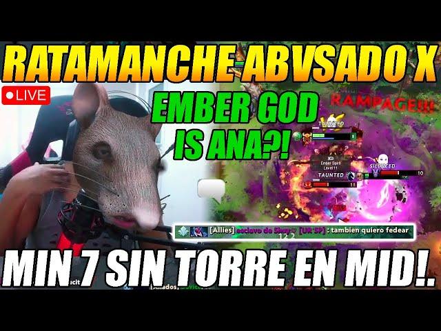 RATAMANCHE es ABVSADO BRVTALMENTE!! por un EMBER GOD da EXCUSAS a su TEAM por su MAL JUEGO