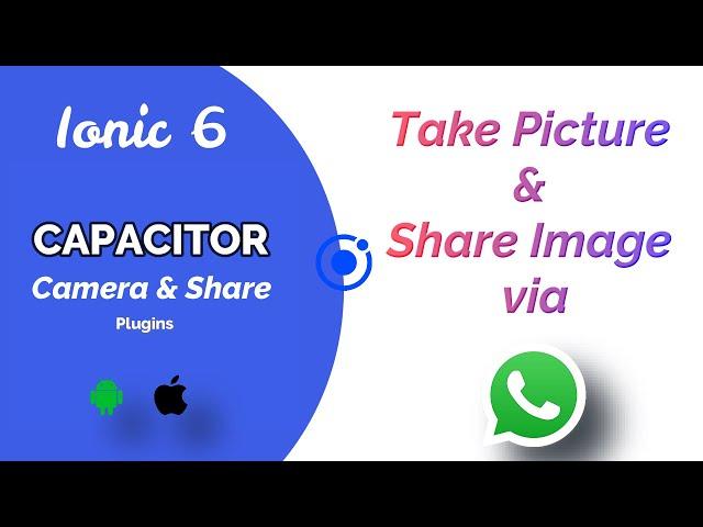 Take Picture from Camera or Photos and Share via WhatsApp - Ionic 6 Capacitor