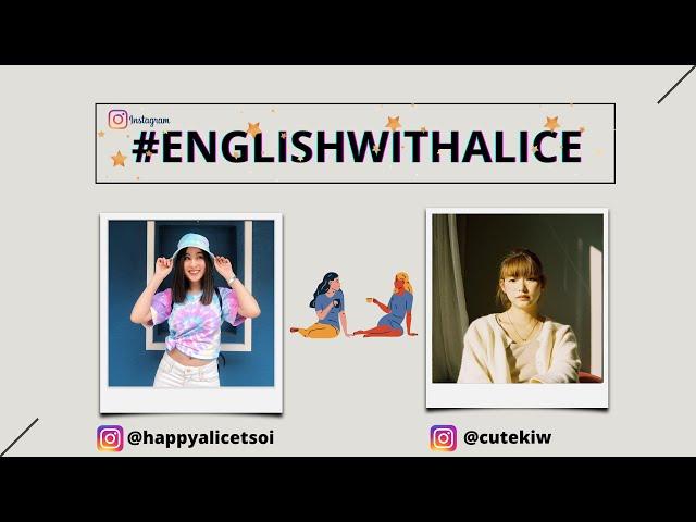 #EnglishWithAlice Live Instagram With Cutekiw