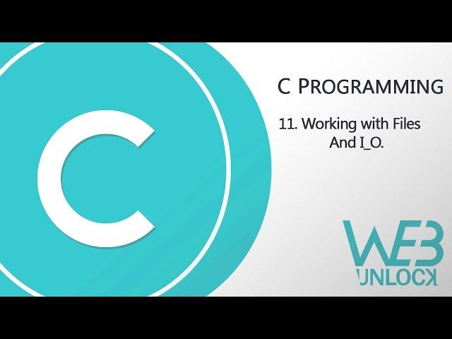 C Programming |  Working with Files Input/Output