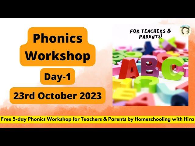 Free 5-day Phonics Workshop For Teachers and Parents/ Day 1