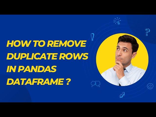 How to Remove Duplicate Rows in Pandas Dataframe?