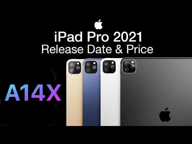 iPad Pro 2021 Release Date and Price – Apple April Event?