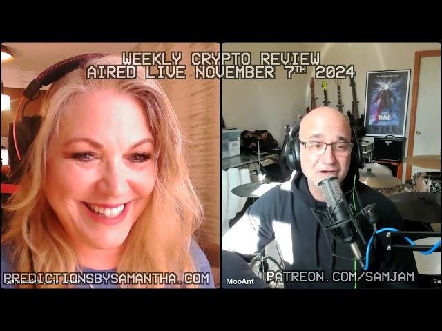 November Crypto Review with Samantha Jane and Moo Ant Part 1 - November 7th + 14th