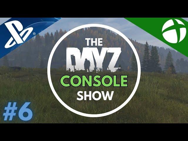 Console getting a New Map? The DayZ Announcement! DayZ Console ShowEpisode 6