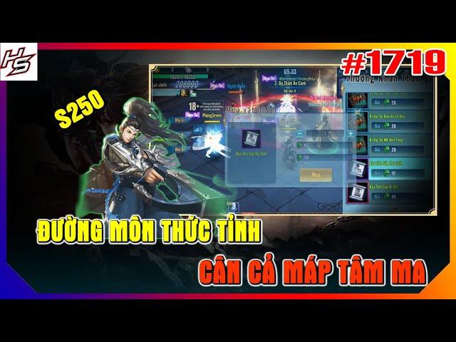 #1719 Tâm m.a S250 - Đường Môn thức tỉnh cân cả map tâm ma | Thiên Nhai TV