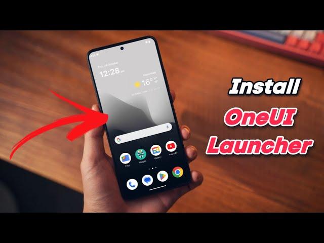 Install OneUI Launcher on any Android ft. Magisk Module