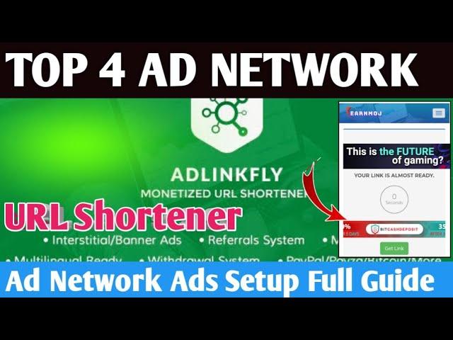 Top 4 Ad Network For URL Shortener, Ads Setup Full Guide, AdLinkFly script