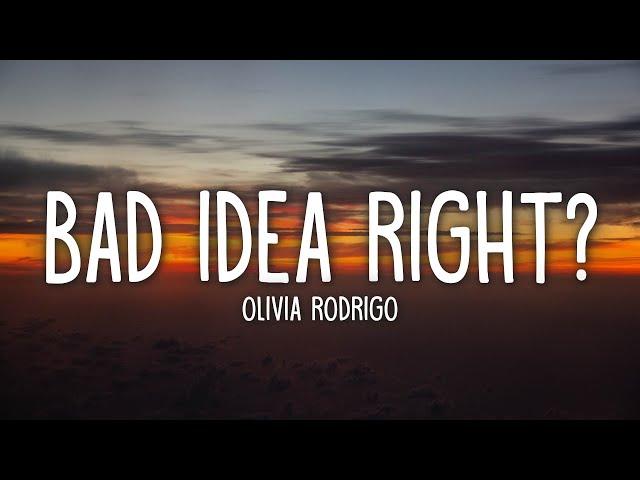 Olivia Rodrigo - bad idea right? (Lyrics)