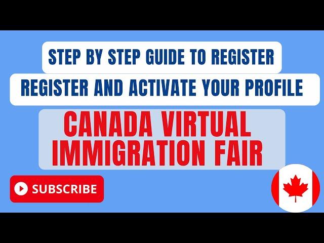 HOW TO REGISTER FOR THE CANADA VIRTUAL IMMIGRATION FAIR