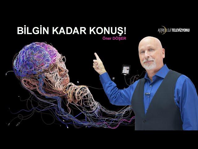 BİLGİN KADAR KONUŞ -  Öner DÖŞER