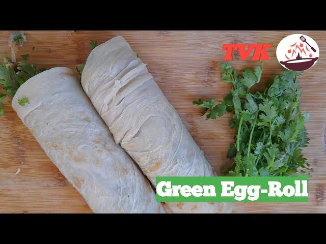 Green egg roll | Egg roll recipe | Egg roll | Egg roll kaise banaye | How to make Green egg roll