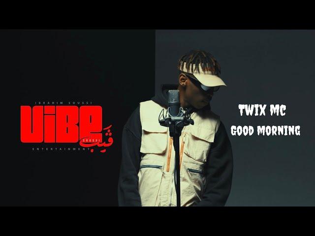 Twix Mc - Good Morning / توكس - قود مورننق Vibe Weekly Show ( Official Music Video ) ​⁠​@tw1xmc