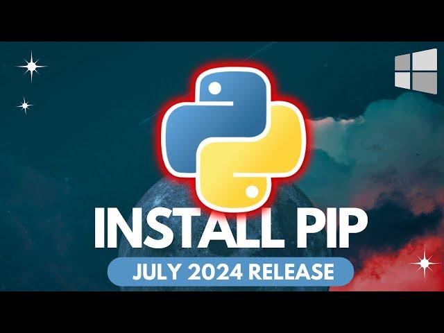 How to Install PIP for Python 3.12.4 on Windows (July 2024)