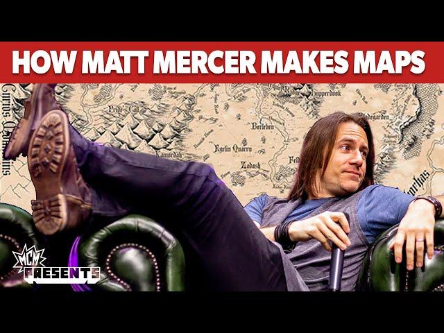 How Matt Mercer Creates Fantasy Maps | Critical Role Panel