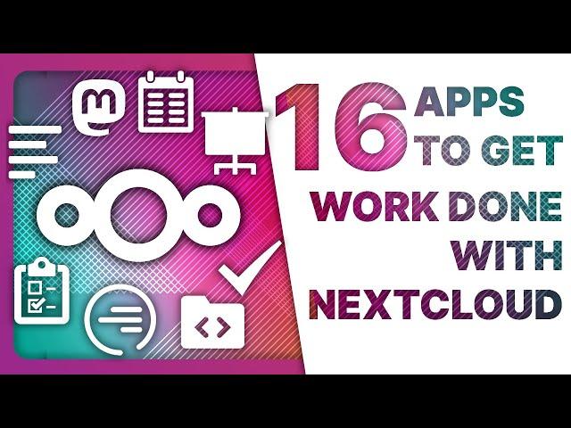 16 of the BEST NextCloud apps to replace Google and Apple services