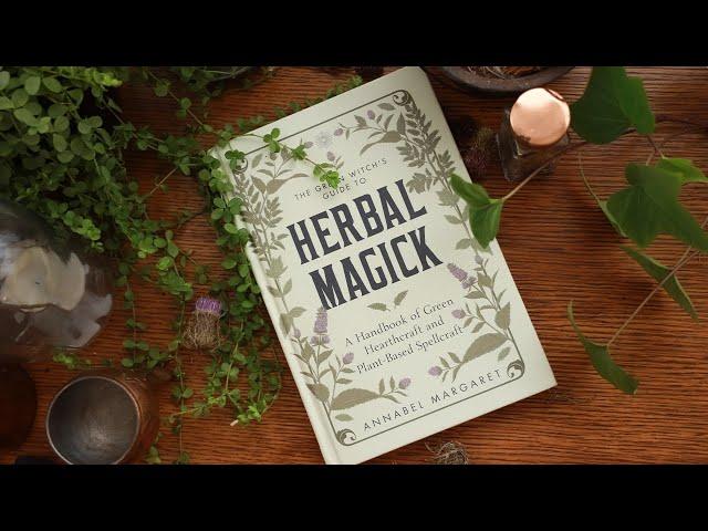 I Wrote a Book! | The Green Witch's Guide to Herbal Magick