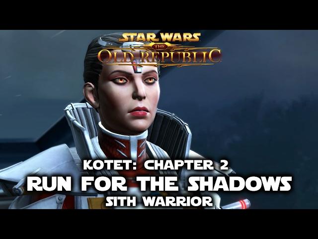 SWTOR: KotET - Chapter 2: Run for the Shadows - Sith Warrior