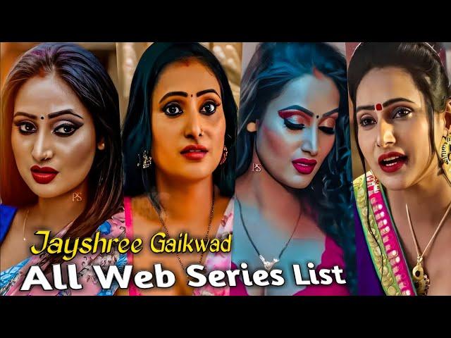 Jayshree Gaikwad All Web Series List | Jayshree Gaikwad Actress Web series Names