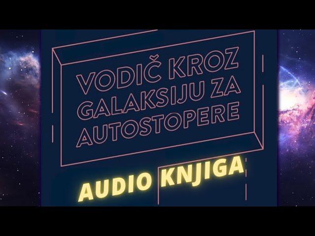 Vodič kroz galaksiju za autostopere D.Adams AUDIOKNJIGA