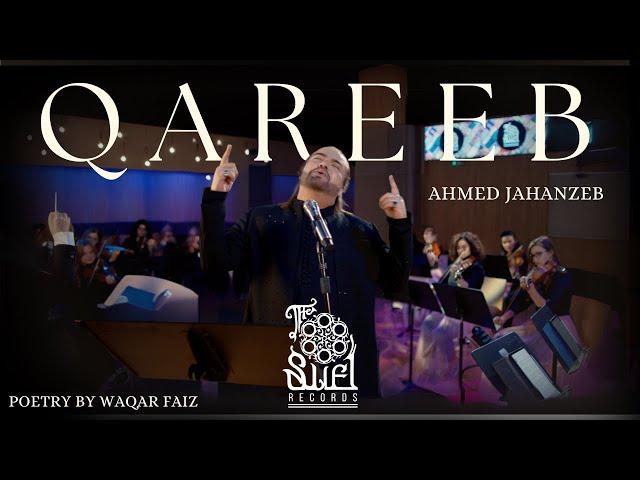 Qareeb | Ahmed Jahanzeb x The Sufi Records