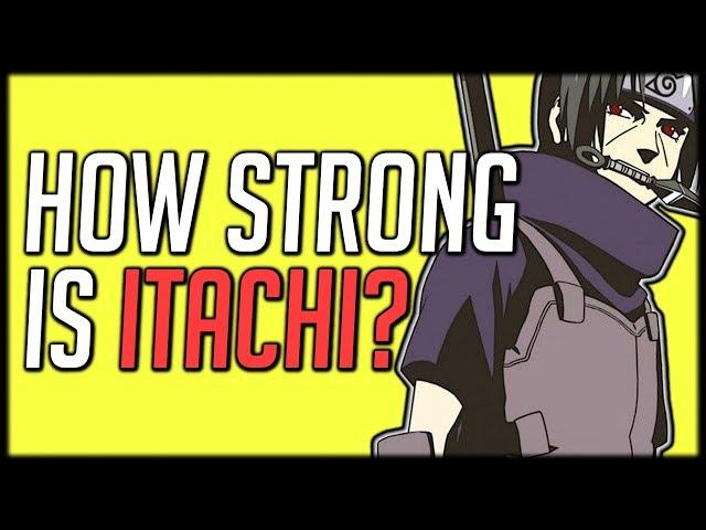 How Strong Is Itachi?