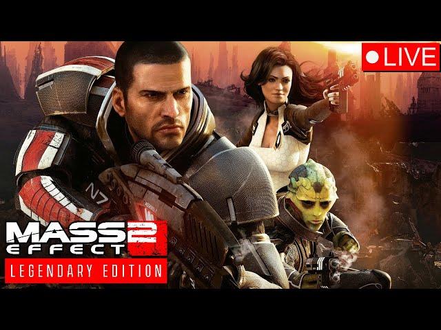 The Best Mass Effect?🟢/Mass Effect 2 Livestream