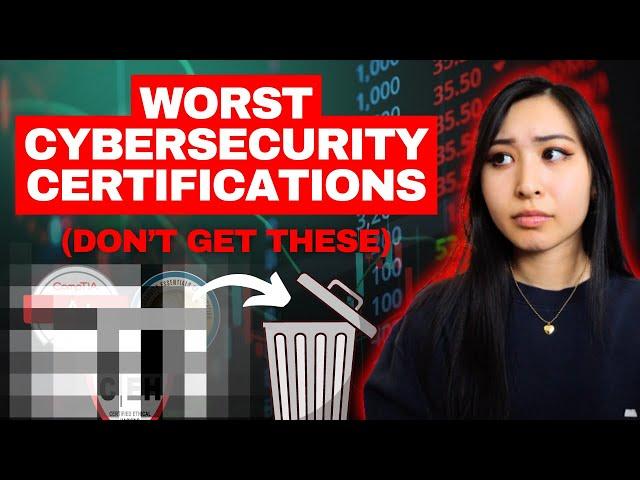 Cybersecurity Certs that ARE NOT Worth It | Which Cybersecurity Certs AREN'T Worth It to Get?