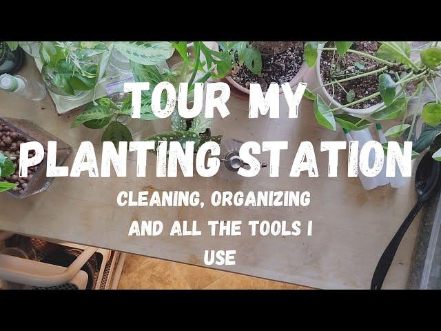 ORGANIZING PLANT TOOLS AND SUPPLIES | How I set up my planting station and the gardening tools I use