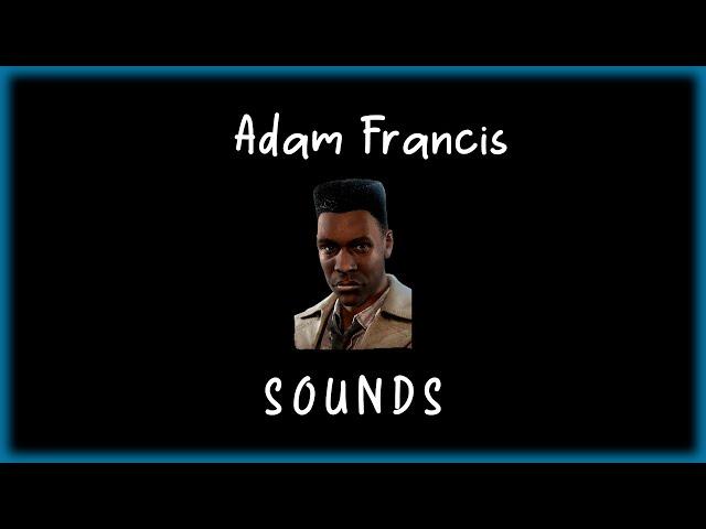 Dead by Daylight - Adam Francis sounds