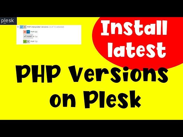 How to Install Latest PHP Versions on Plesk | Install Additional PHP Versions | English