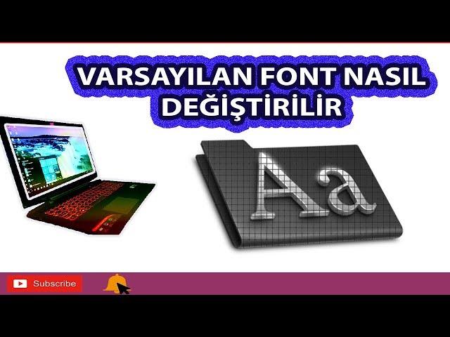 Windows Menülerin Yazı Tipi (Font) Nasıl Değiştirilir (7-8-10)