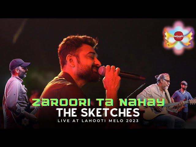 Zaroori Ta Nahay - The Sketches - Live at Lahooti Melo 2023 - Hyderabad, Sindh