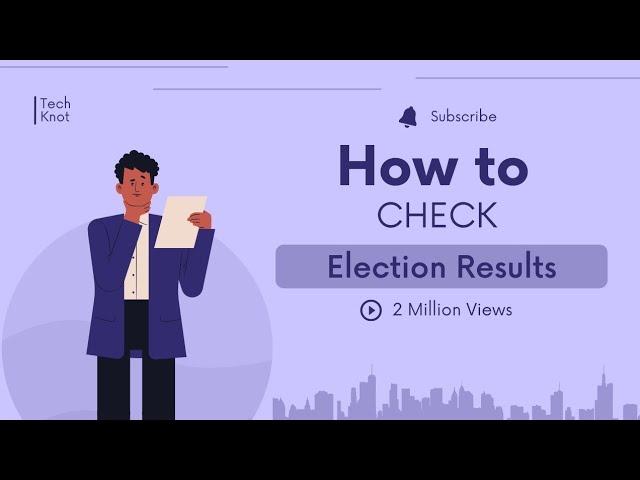 How to check election results  #techknot #electionresult #howto