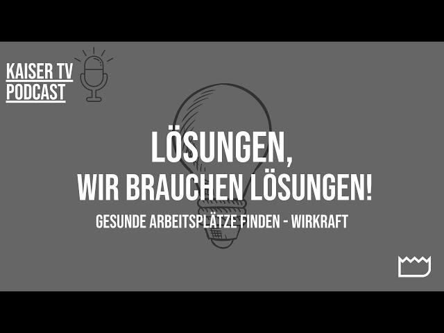 Gesunde Arbeitsplätze finden – Neustart | LÖSUNGEN