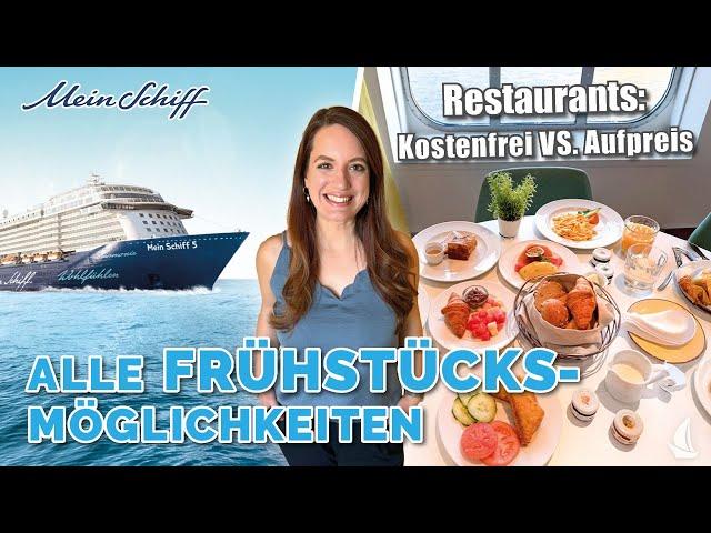 Mein Schiff 5: Frühstücksmöglichkeiten im Überblick