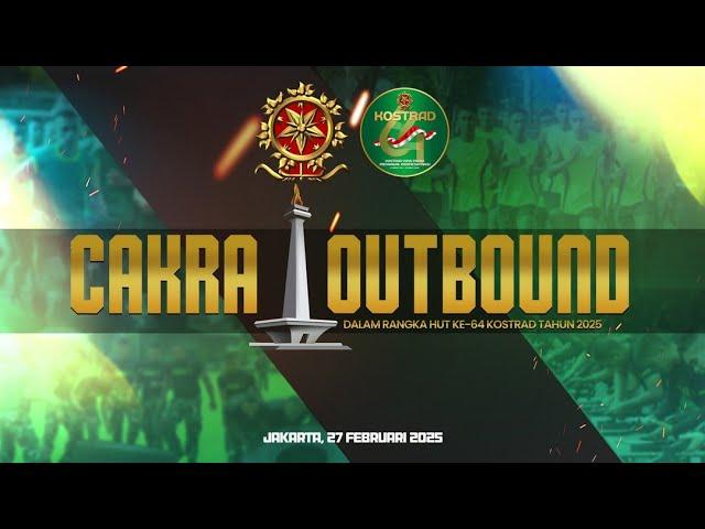 CAKRA OUTBOUND | HUT KE-64 KOSTRAD | MONAS, JAKARTA PUSAT