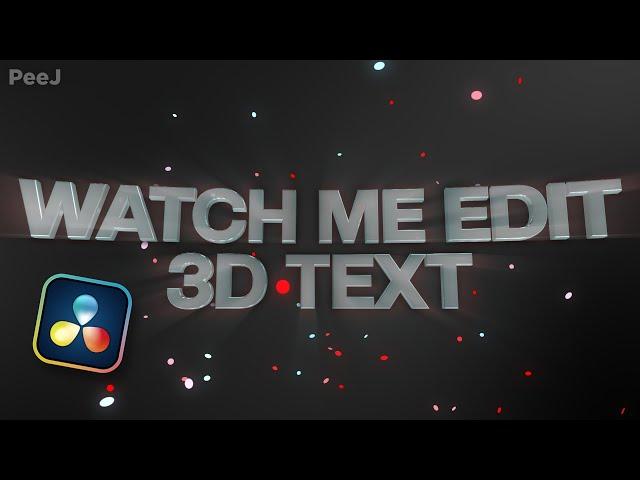 Watch Me Edit 3D Text in DaVinci Resolve