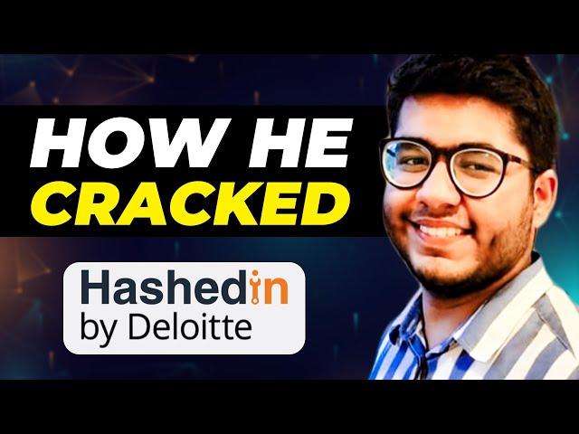 How he cracked Hashedin by Deloitte | Success Story | Hashedin interview experience