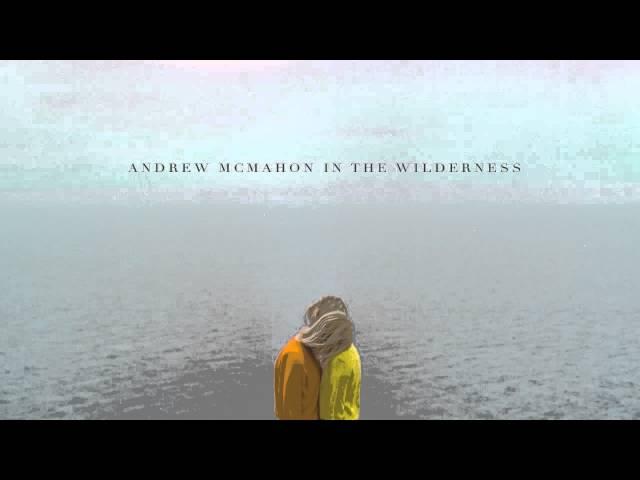 Andrew McMahon in the Wilderness - Rainy Girl [AUDIO]