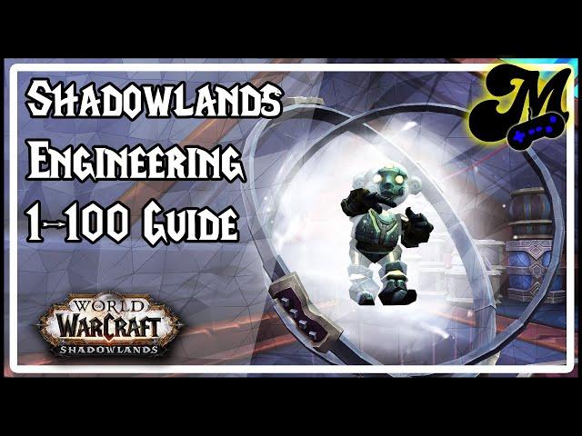 Shadowlands Engineering 1-100 Guide