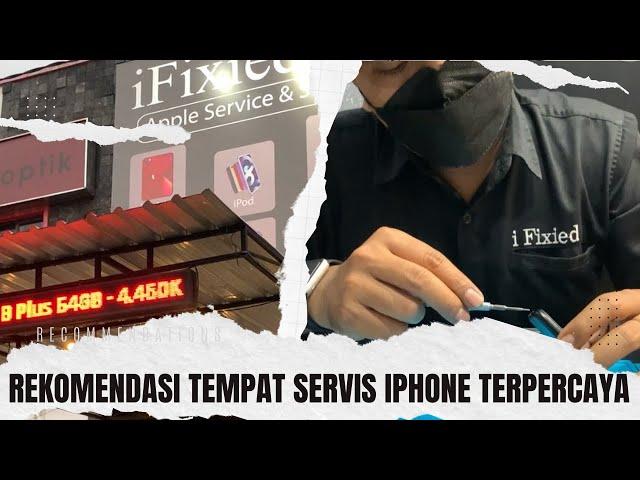 Rekomendasi service IPhone paling terpercaya - Sharing pengalaman Service IPhone di Ifixied