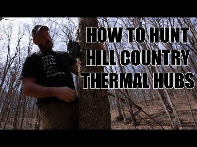 How to Conquer Hill Country Thermal Hubs