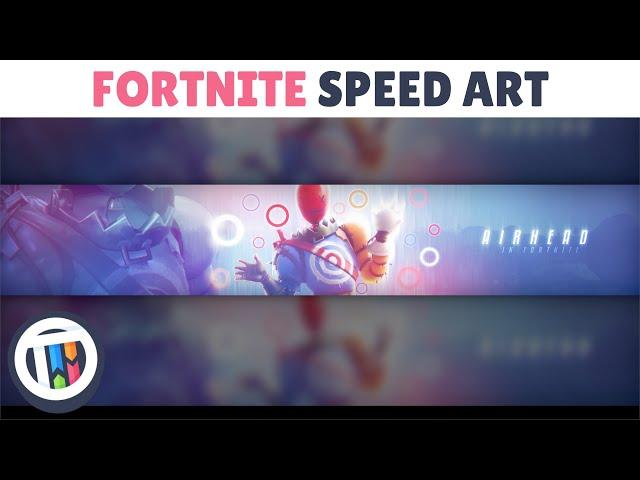 [SPEED ART] Fortnite Airhead Style YouTube Banner | TutsByKai