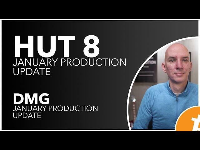 Hut 8 (HUT) & DMG (DMGGF) January Update! Miner Count + Earnings & Stock Price Potential.
