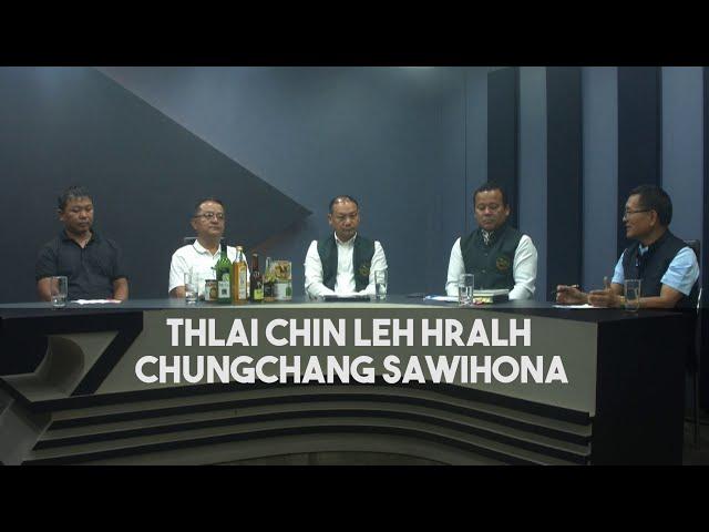 THLAI CHIN LEH HRALH CHUNGCHANG SAWIHONA