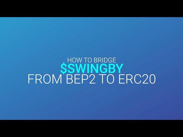 Swingby ─ How to Swap from BEP2 to ERC20 using TrustWallet and MetaMask